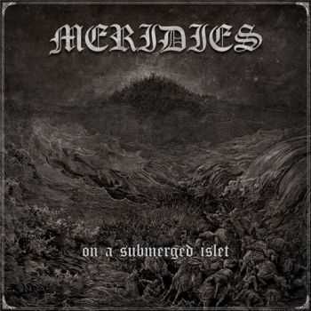 Meridies - On A Submerged Islet (2015) Meridies - On A Submerged Islet (2015)