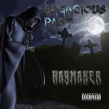 Sagacious Past - Haymaker (2015) Sagacious Past - Haymaker (2015)