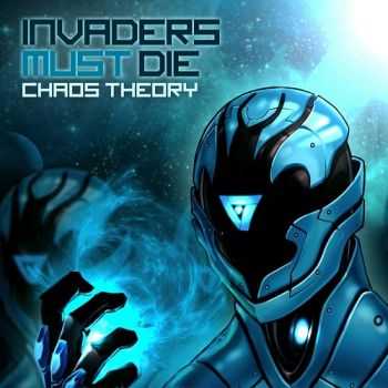 Invaders Must Die - Chaos Theory (2015) Invaders Must Die - Chaos Theory (2015)