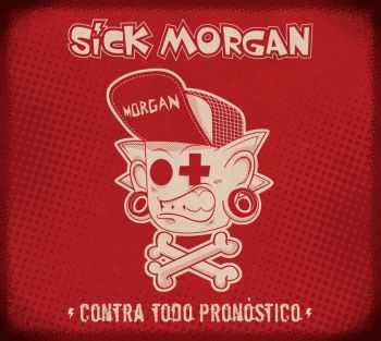 Sick Morgan - Contra Todo Pron&#243;stico (2015)