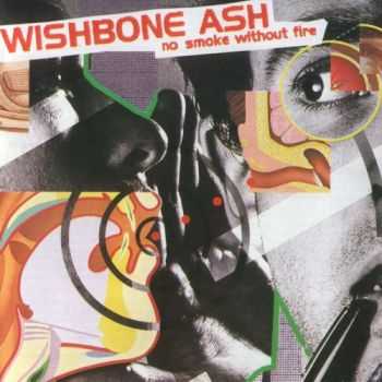 Wishbone Ash - No Smoke Without Fire 1978 (Lossless+MP3)