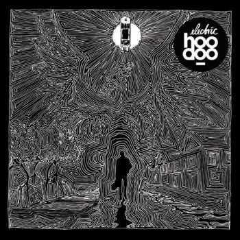 Electric Hoodoo - Electric Hoodoo (2015) Electric Hoodoo - Electric Hoodoo (2015)
