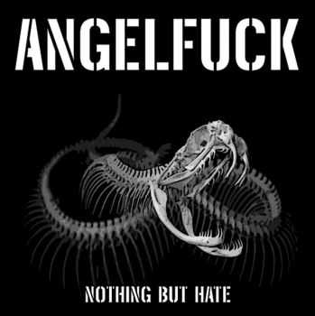 Angelfuck - Nothing but hate, EP (2015) Angelfuck - Nothing but hate, EP (2015)