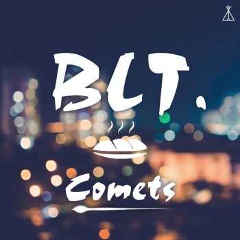 Blt. - Comets (2015) 