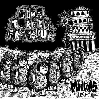 Tina Turner Fraiseur - Moutons, EP (2015)