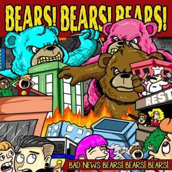 Bears! Bears! Bears! - Bad News Bears! Bears! Bears! [EP] (2015)