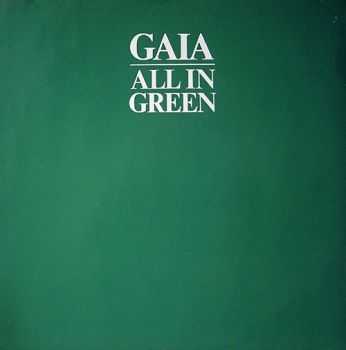 Gaia - All in Green (1982)