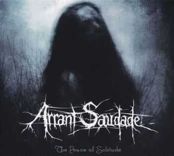 Arrant Saudade - The Peace Of Solitude (2015)