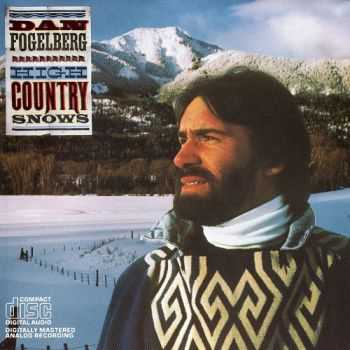 Dan Fogelberg - High Country Snows (1985)
