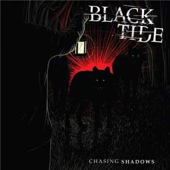 Black Tide - Chasing Shadows (2015) Black Tide - Chasing Shadows (2015)