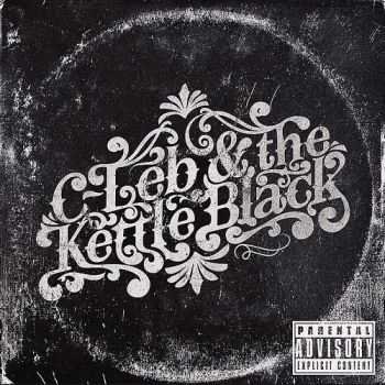 C-Leb & The Kettle Black - The Kettle Black (2012)