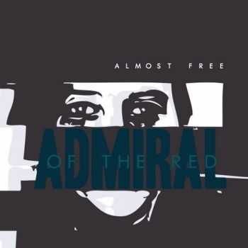 Admiral Of The Red - Almost Free (EP) (2014)