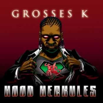Grosses K - Hoodherkules (2015)