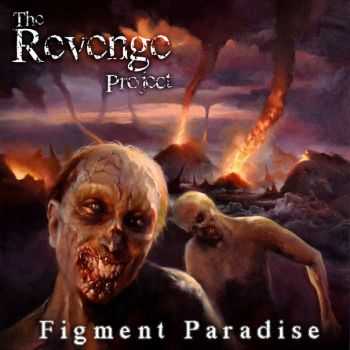 The Revenge Project - Figment Paradise (2015) The Revenge Project - Figment Paradise (2015)