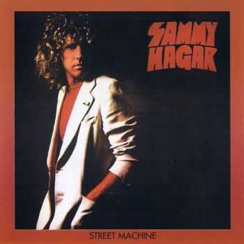 Sammy Hagar - Street Machine (1979) Sammy Hagar - Street Machine (1979)