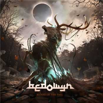 Bedowyn - Blood of the Fall (2015) Bedowyn - Blood of the Fall (2015)
