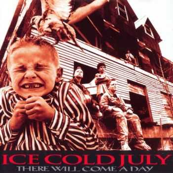 Ice Cold July - There Will Come A Day 1994 (Lossless+MP3)	