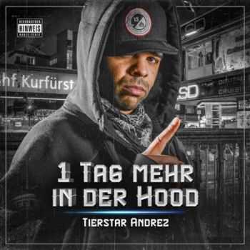 Tierstar Andrez - 1 Tag mehr in der Hood (2015)