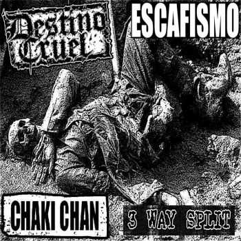 Destino Cruel / Escafismo / Chaki Chan - 3 Way Split (2015) Destino Cruel / Escafismo / Chaki Chan - 3 Way Split (2015)