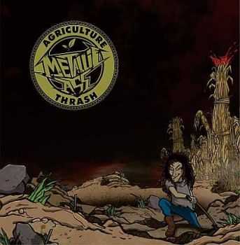 Metallic Ass - Agriculture Thrash(2015)