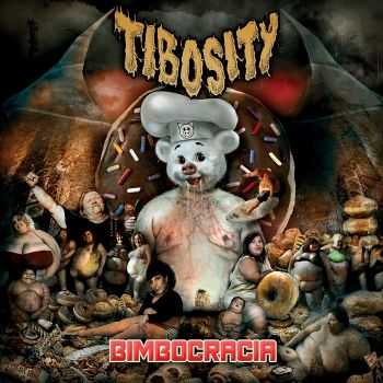 Tibosity - Bimbocracia (2015) Tibosity - Bimbocracia (2015)
