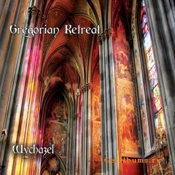 Wychazel  Gregorian Retreat (2015)