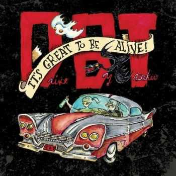 Drive-By Truckers - It's Great To Be Alive! (Live, 3CD) (2015)