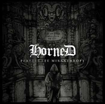 Horned - Perpetuate Misanthropy (2015) Horned - Perpetuate Misanthropy (2015)