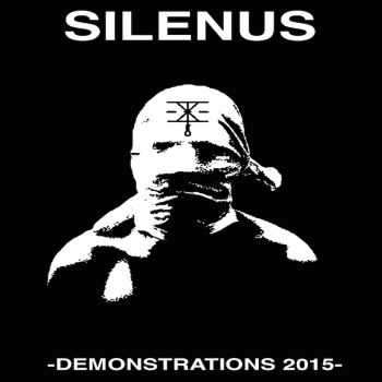 Silenus - DEMONSTRATIONS 2015