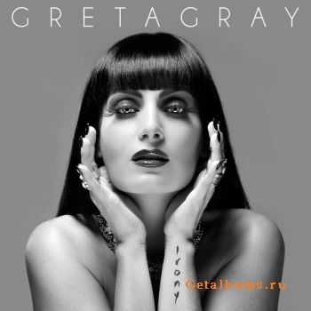 Greta Gray - Irony (2015)