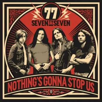 '77 - Nothing’s Gonna Stop Us (2015) '77 - Nothing’s Gonna Stop Us (2015)