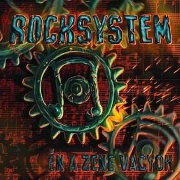 Rocksystem - &#201;n A Zene Vagyok (2015)