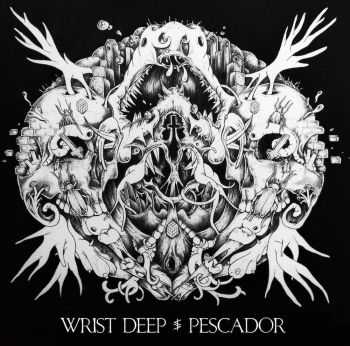 Wrist Deep - Pescador (2015) Wrist Deep - Pescador (2015)