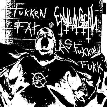 ENBILULUGUGAL - Fukken Fat As Fukkin Fukk (2015)