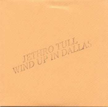 Jethro Tull - Wind Up In Dallas (Live) (1997)