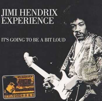 Jimi Hendrix Experience - Its Going To Be A Bit Loud (1969) Lossless