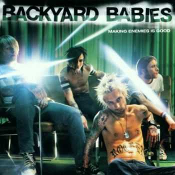 Backyard Babies - Making Enemies Is Good (2001)