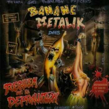 Banane Metalik - Requiem De La Depravation (1994)