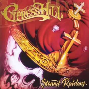 Cypress Hill - Stoned Raiders (2001)