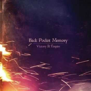 Back Pocket Memory - Victory & Empire (2015)