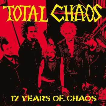 Total Chaos - 17 Years Of... Chaos (2006)