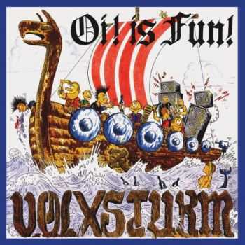 Volxsturm - Oi! Is Fun! (1996)