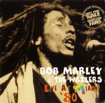 Bob Marley And The Wailers - Live At Miami '80 (1980) Lossless