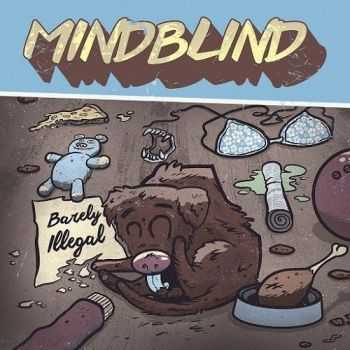 Mindblind - Barely Illegal (2015) Mindblind - Barely Illegal (2015)