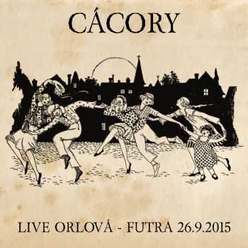 C&#225;cory - Live Orlov&#225; - Futra 26.9.2015 (2015)