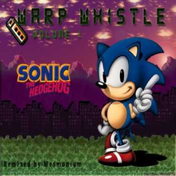 Mesmonium - Warp Whistle, Volume 1 (Sonic) (2013)