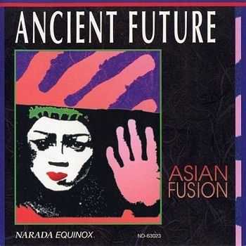 Ancient Future - Asian Fusion (1993)