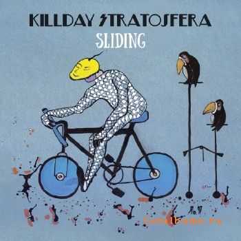 Killday / Stratosfera - Sliding (2015)