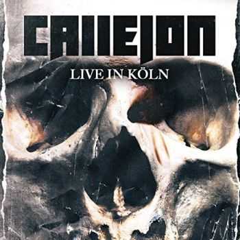 Callejon - Live in K&#246;ln (2015)