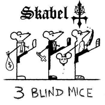 Skabel - 3 Blind Mice (2013)